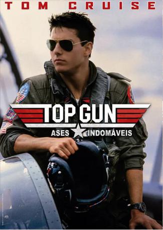 TOP GUN: ASES INDOMÁVEIS (RELANÇAMENTO)